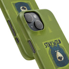 Stay Wild Bear Phone Case