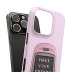 Make Your Dreams Real Phone Case