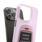 Make Your Dreams Real Phone Case