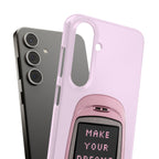 Make Your Dreams Real Phone Case