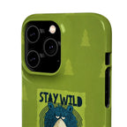 Stay Wild Bear Phone Case