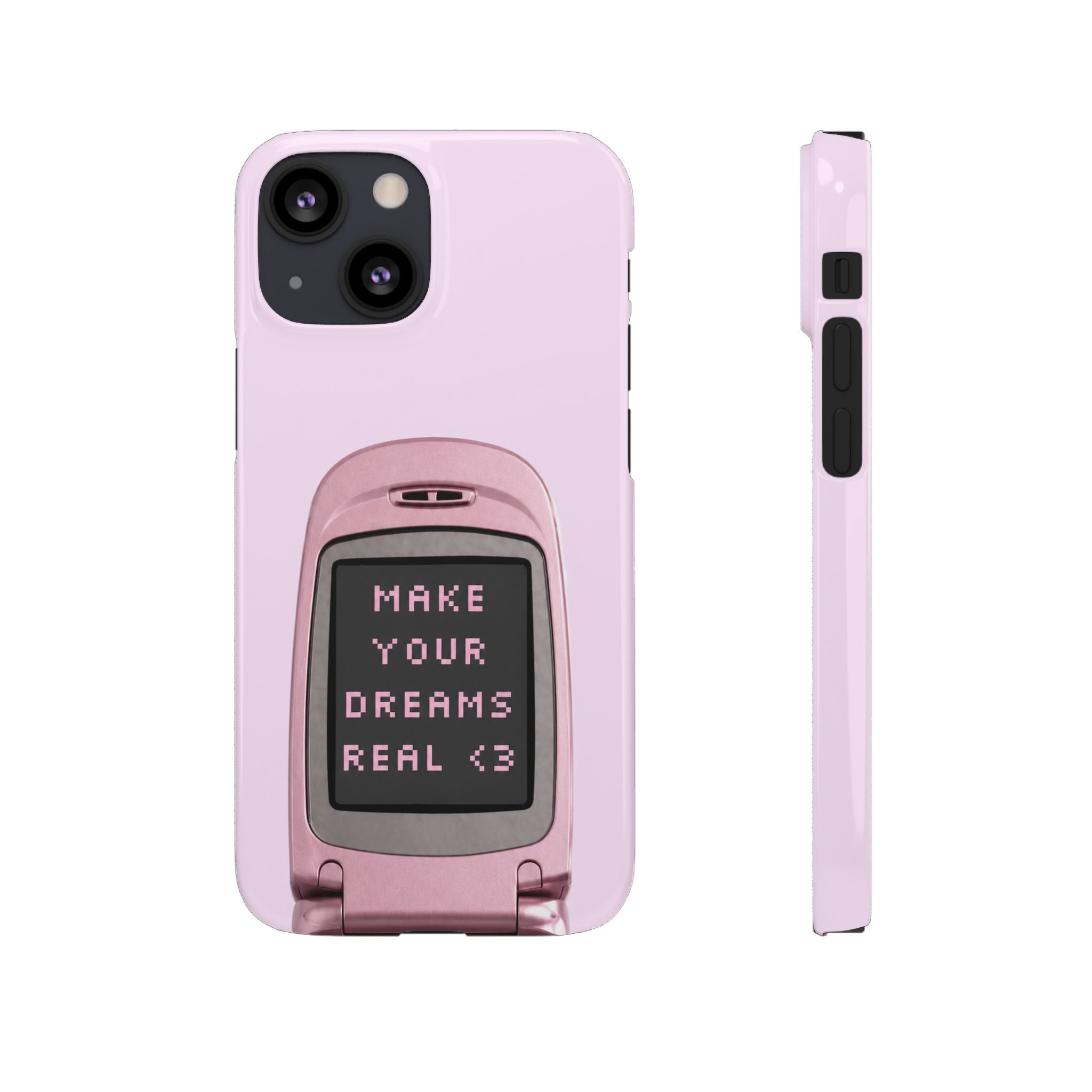 Make Your Dreams Real Phone Case