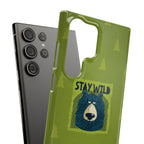 Stay Wild Bear Phone Case